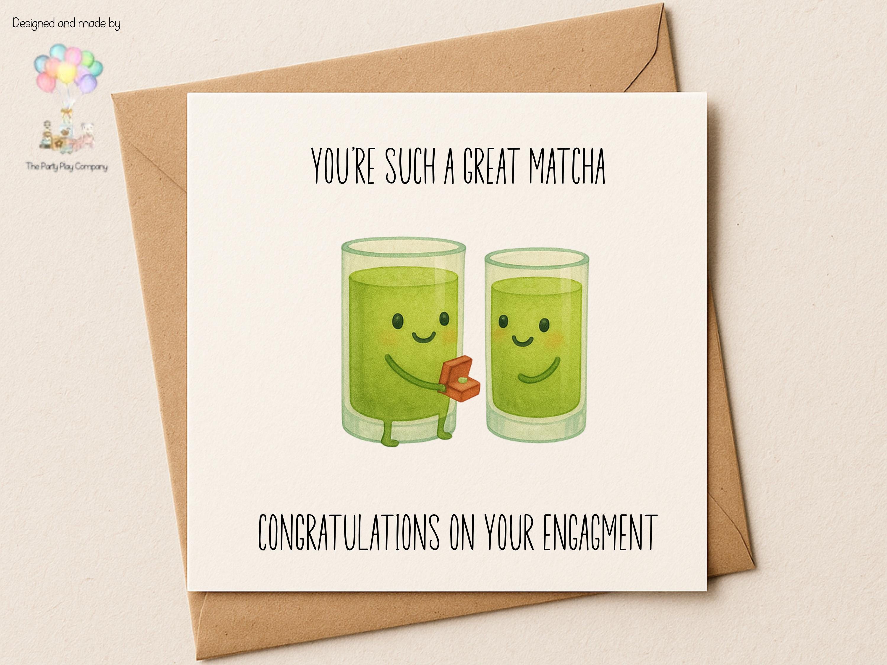 Funny Engagement Card | Matcha Pun Couple | Great Match Love | Cute Congratulations Card for Engagement
