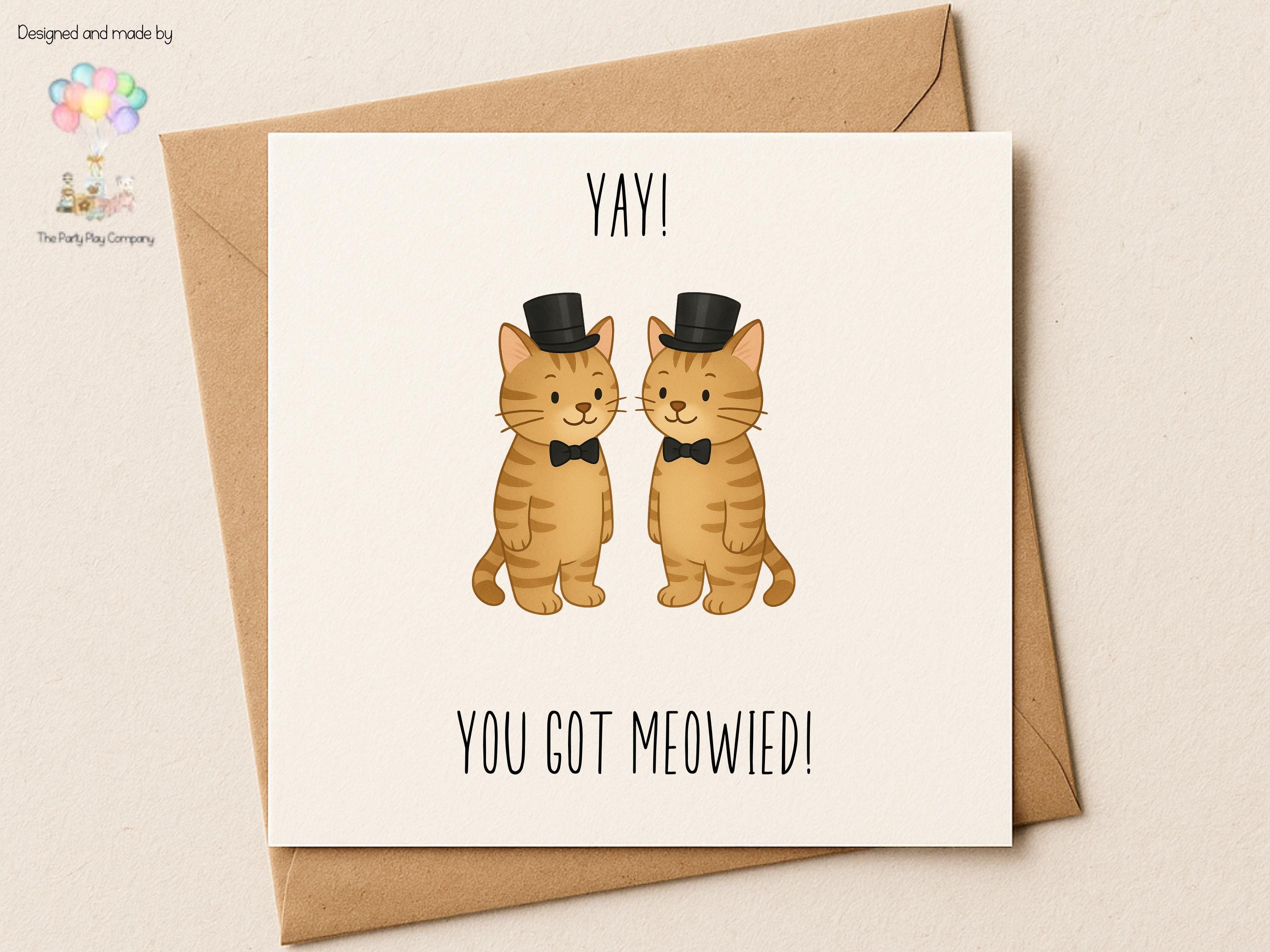 Funny Gay Wedding Card: You Got Meowied Cat Pun