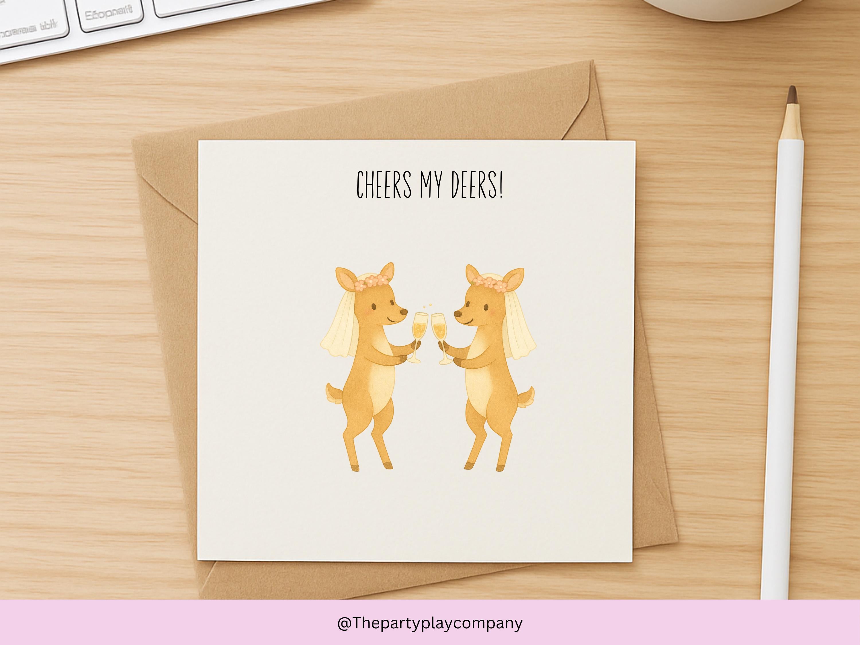 Funny LGBTQ Lesbian Wedding Card – Cheers My Deers Pun – Cute Bride Deer Illustration – Same-Sex Marriage Card for Her