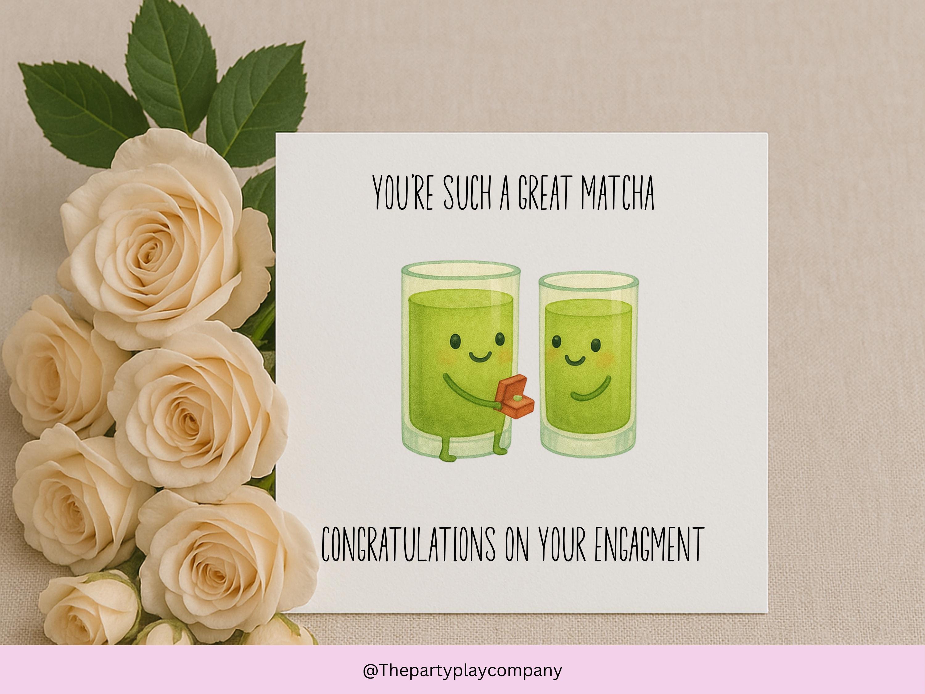 Funny Engagement Card | Matcha Pun Couple | Great Match Love | Cute Congratulations Card for Engagement