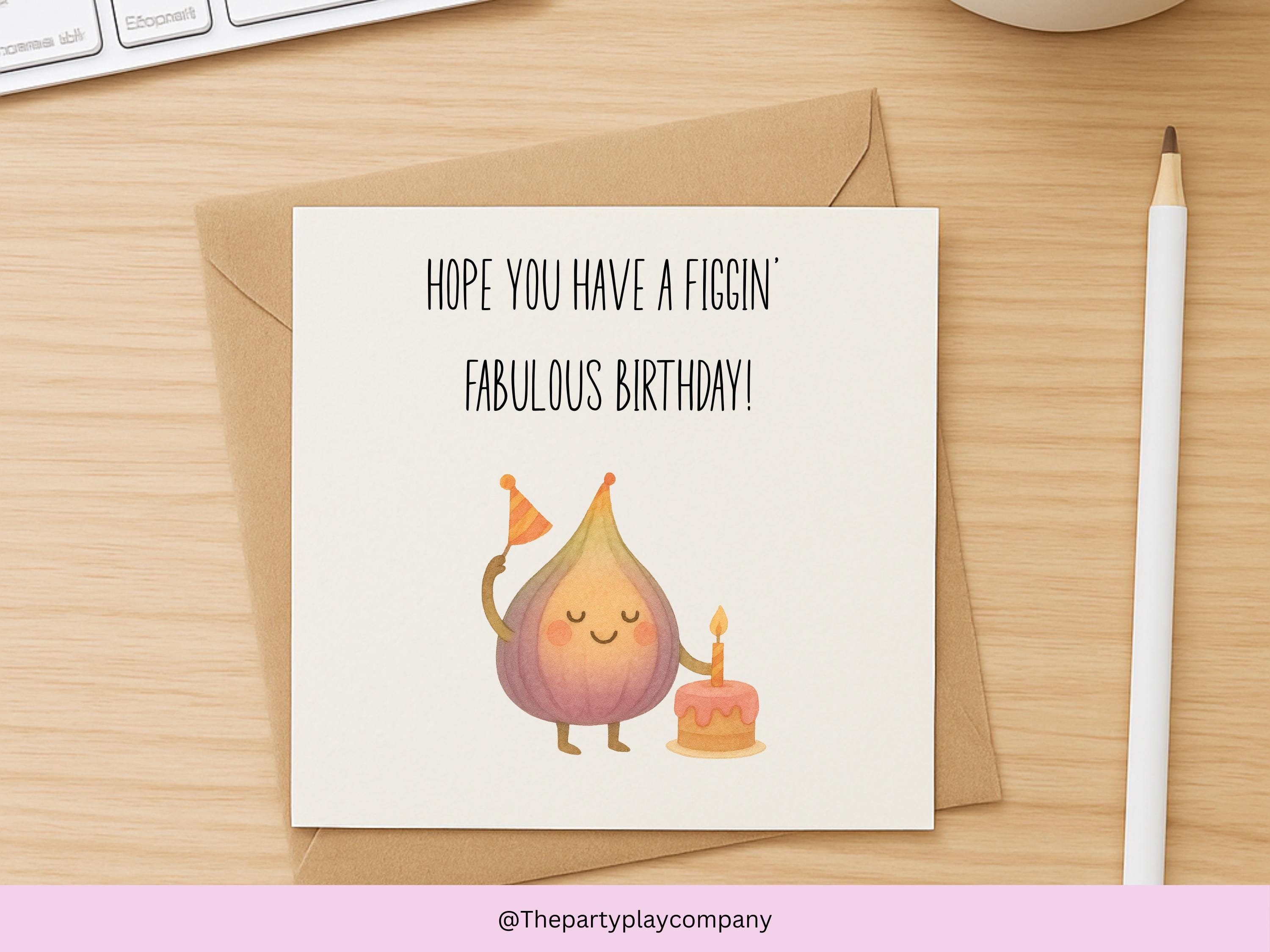 Funny Fig Birthday Card: Fruit Pun Greeting Card