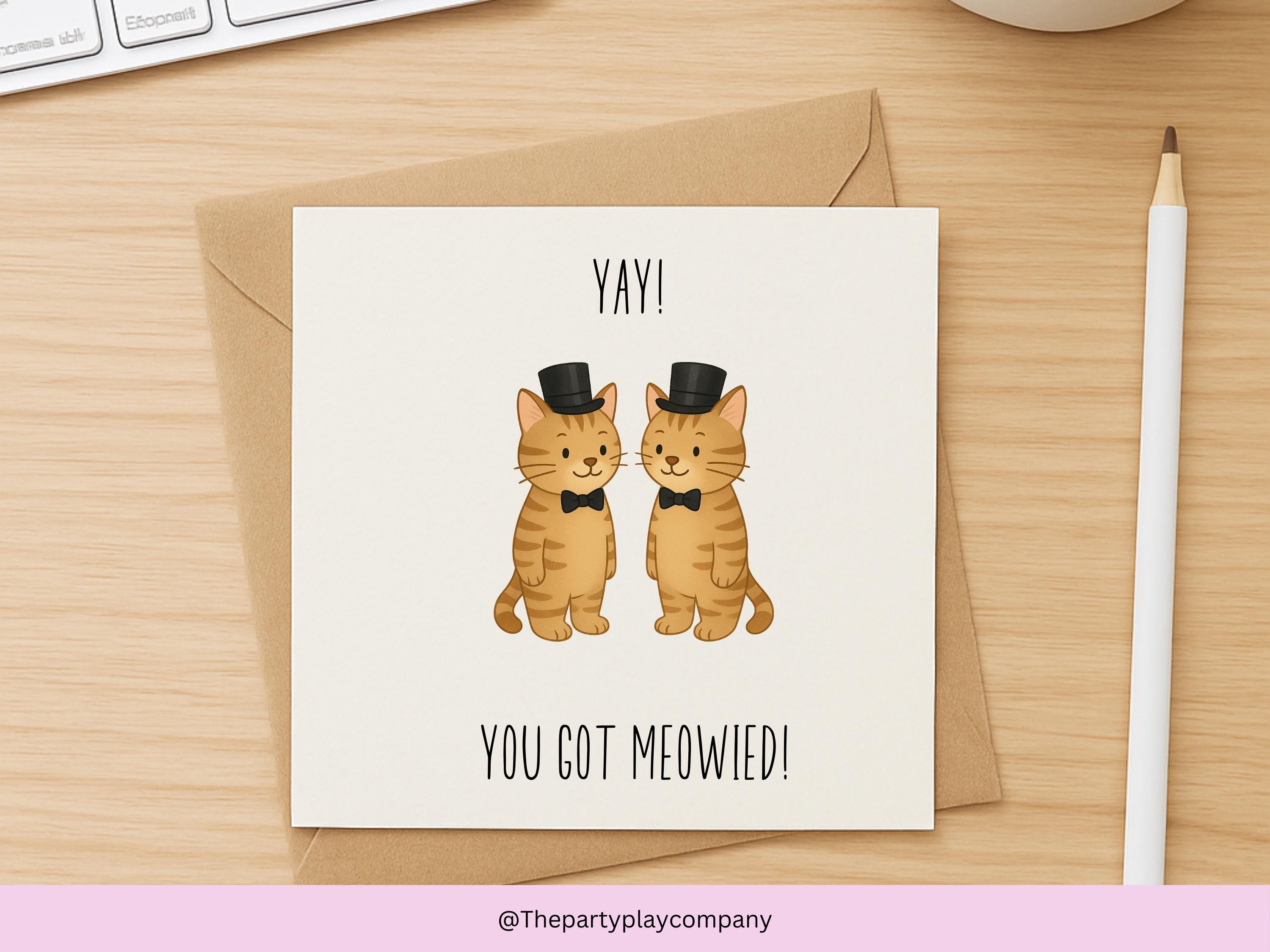Funny Gay Wedding Card: You Got Meowied Cat Pun