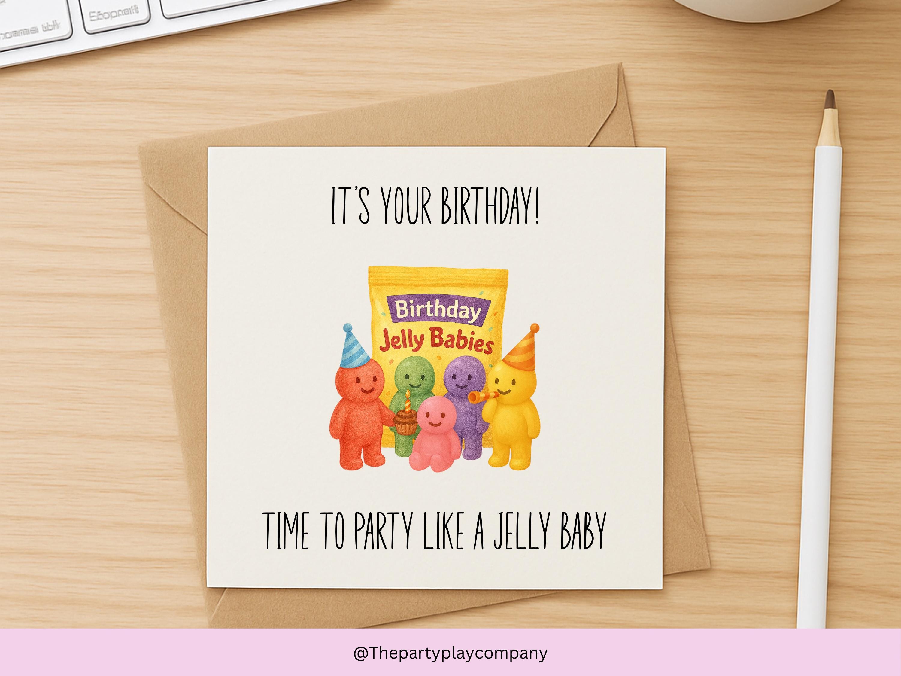 Funny Jelly Baby Birthday Card: Sweet Pun Greeting - 6x6"