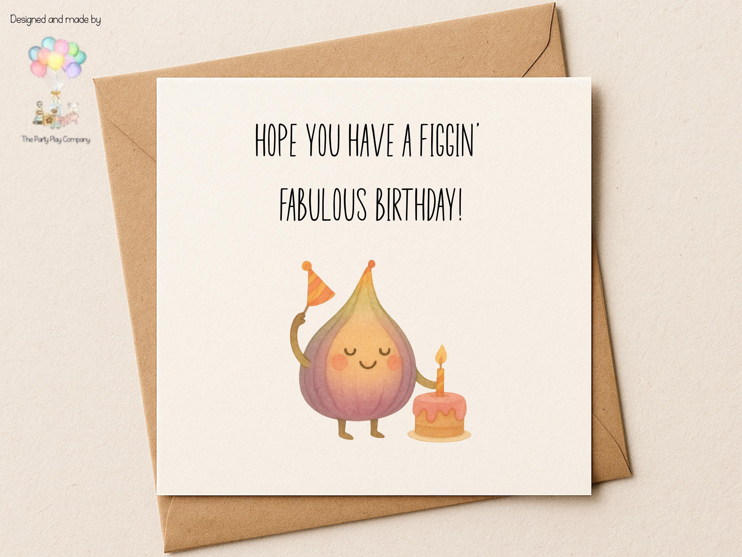 Funny Fig Birthday Card: Fruit Pun Greeting Card