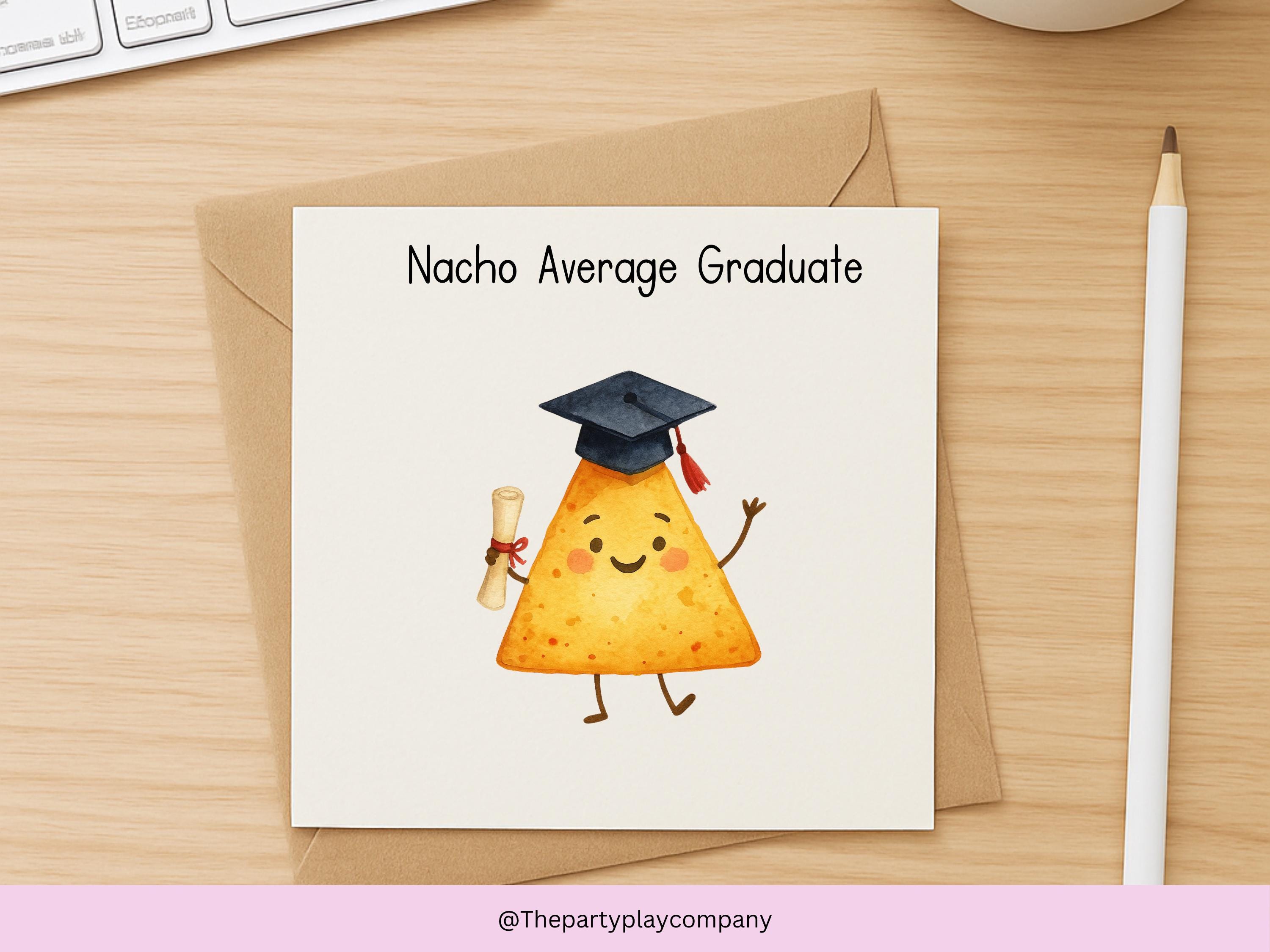 Funny Graduation Card: Nacho Pun, Personalised Grad Gift