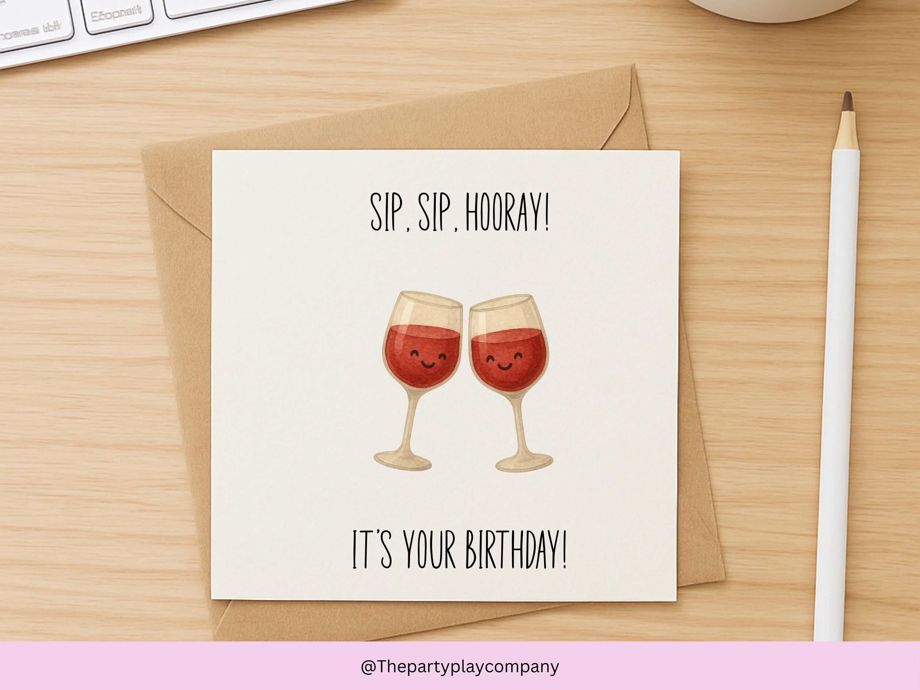 Funny Red Wine Birthday Card: Sip Sip Hooray Greeting