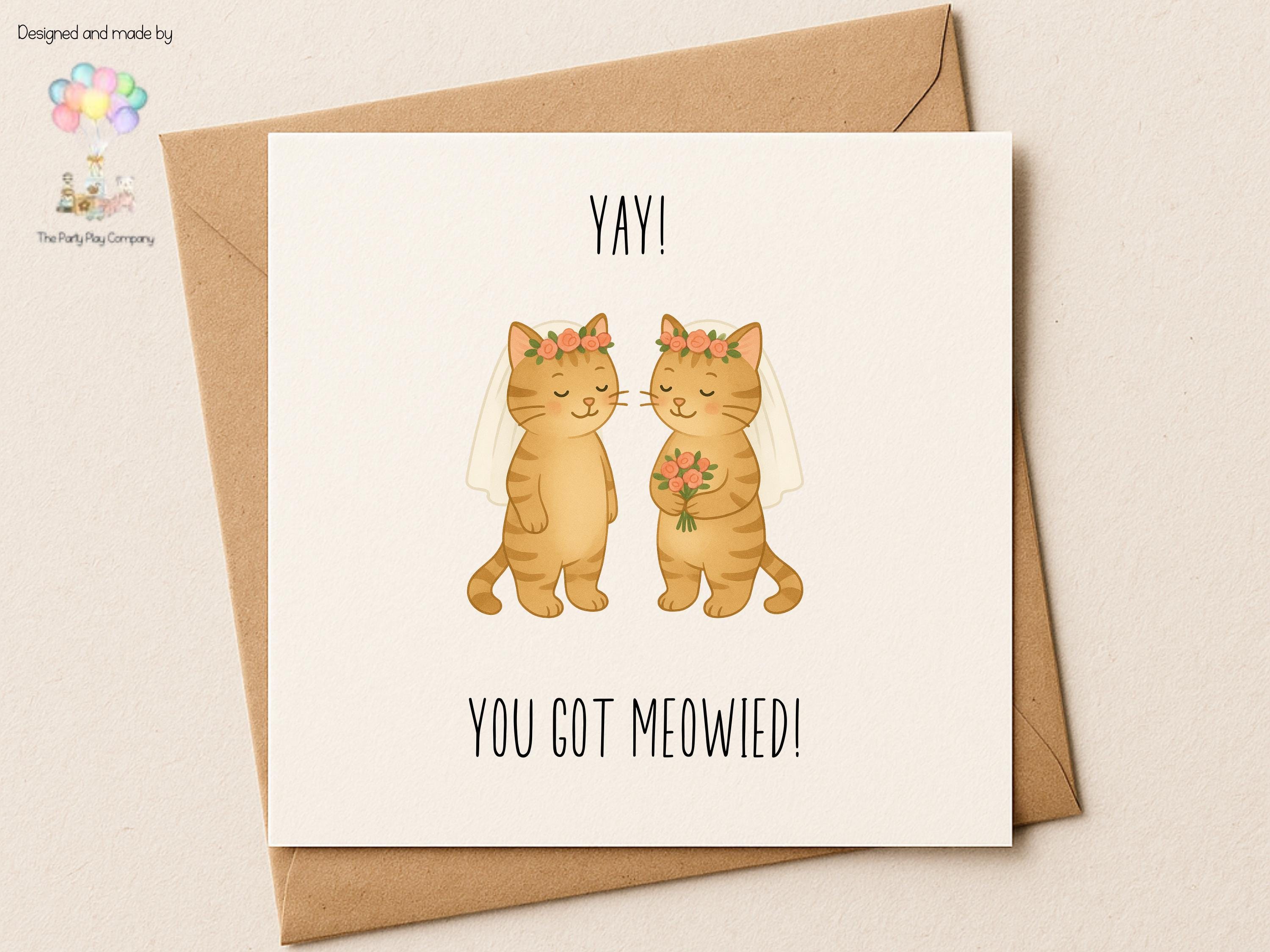 Funny Lesbian Wedding Card: You Got Meowied Cat Pun