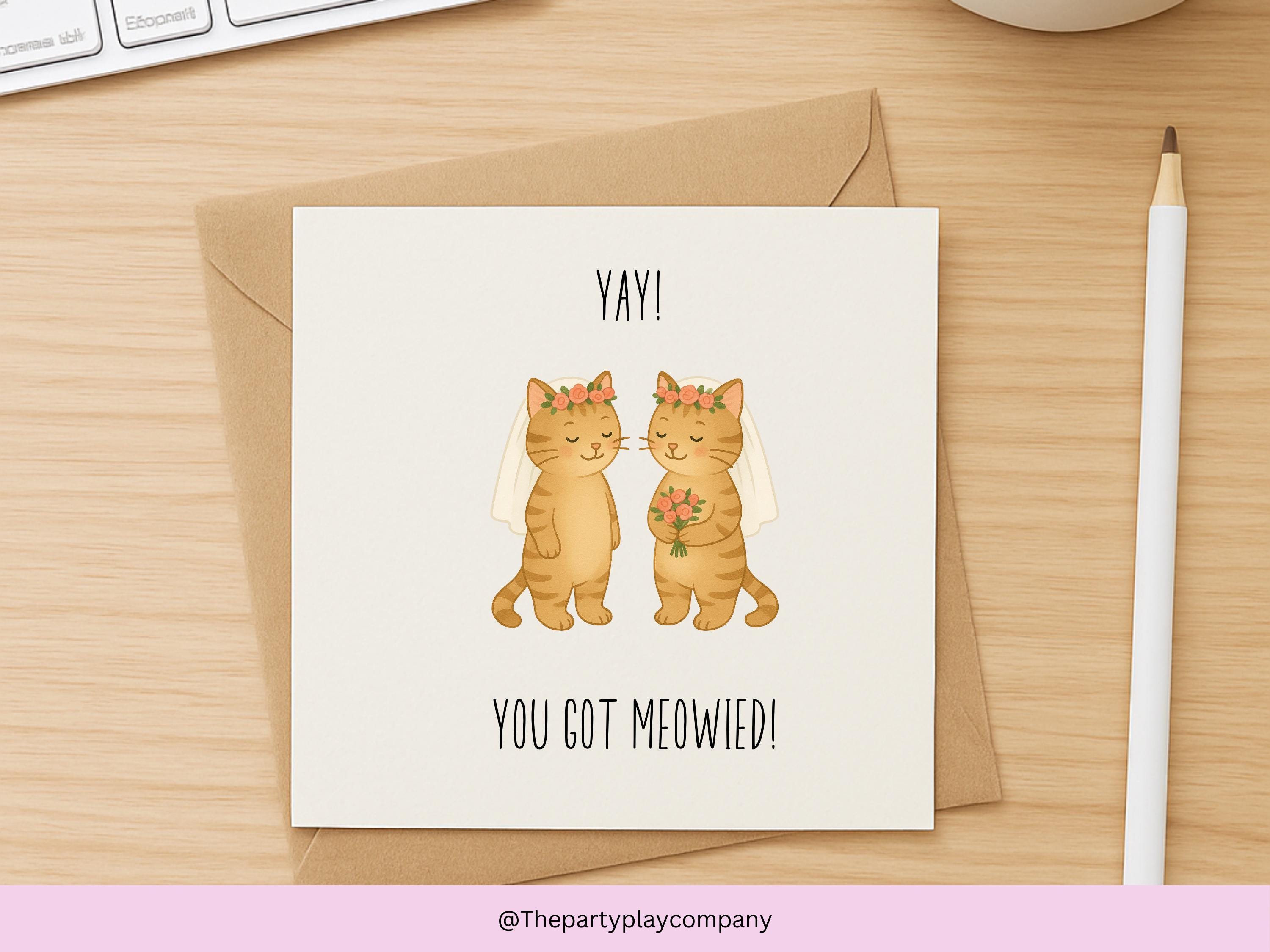 Funny Lesbian Wedding Card: You Got Meowied Cat Pun