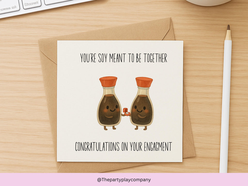 Funny Engagement Card: Soy Meant To Be Pun - Congratulations