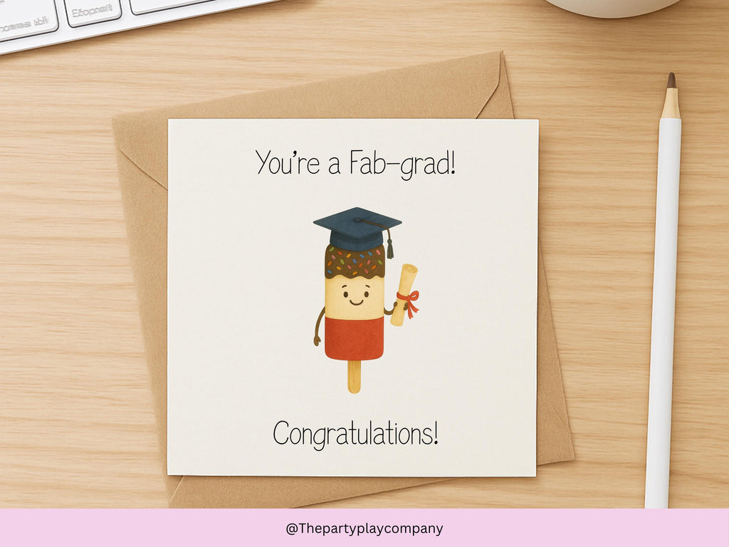 Funny Fab Ice Lolly Graduation Card: "You're a Fab-grad" Pun