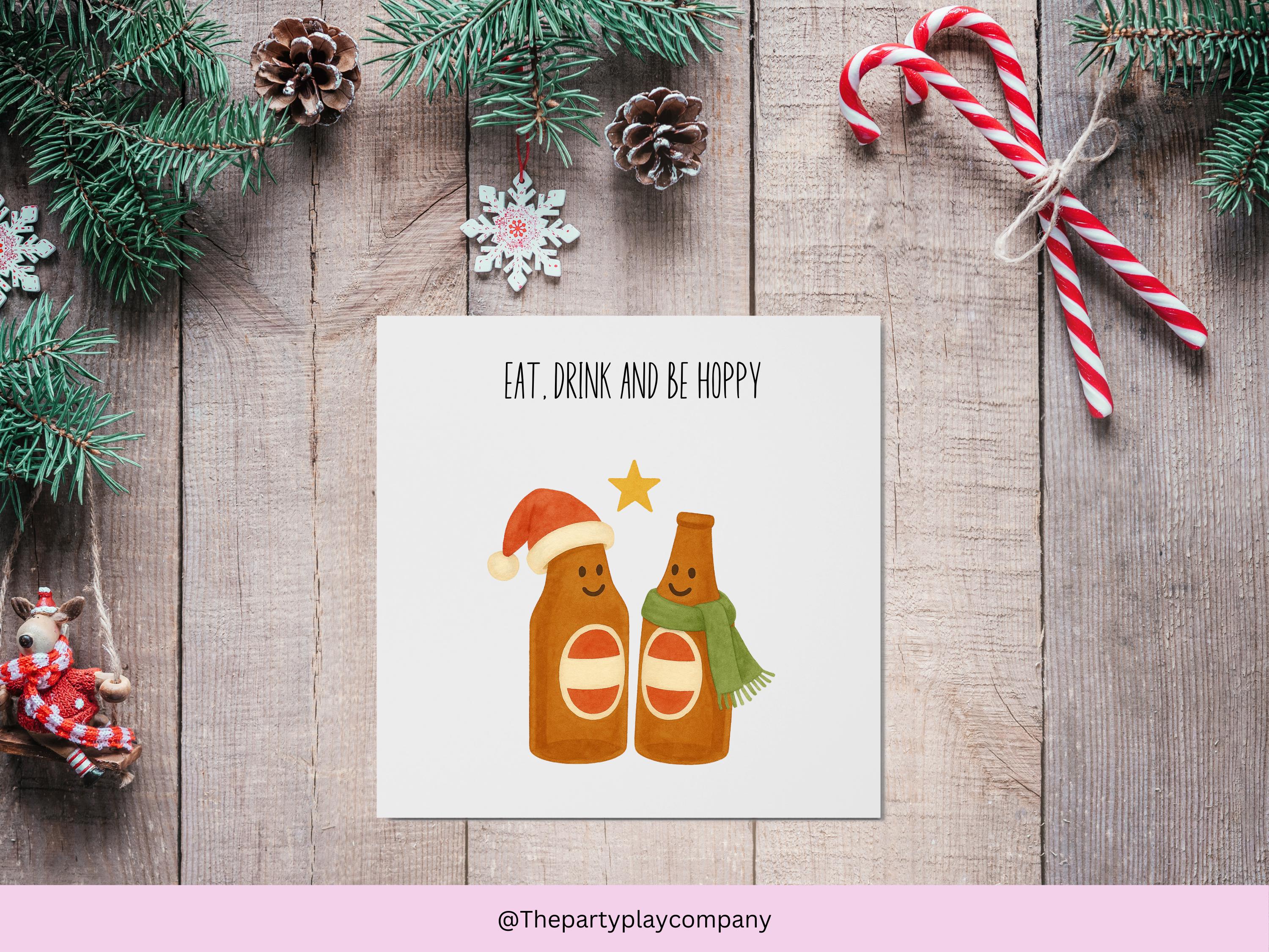 Funny Beer Christmas Card: Eat Drink and Be Hoppy - 6x6 Holiday Card