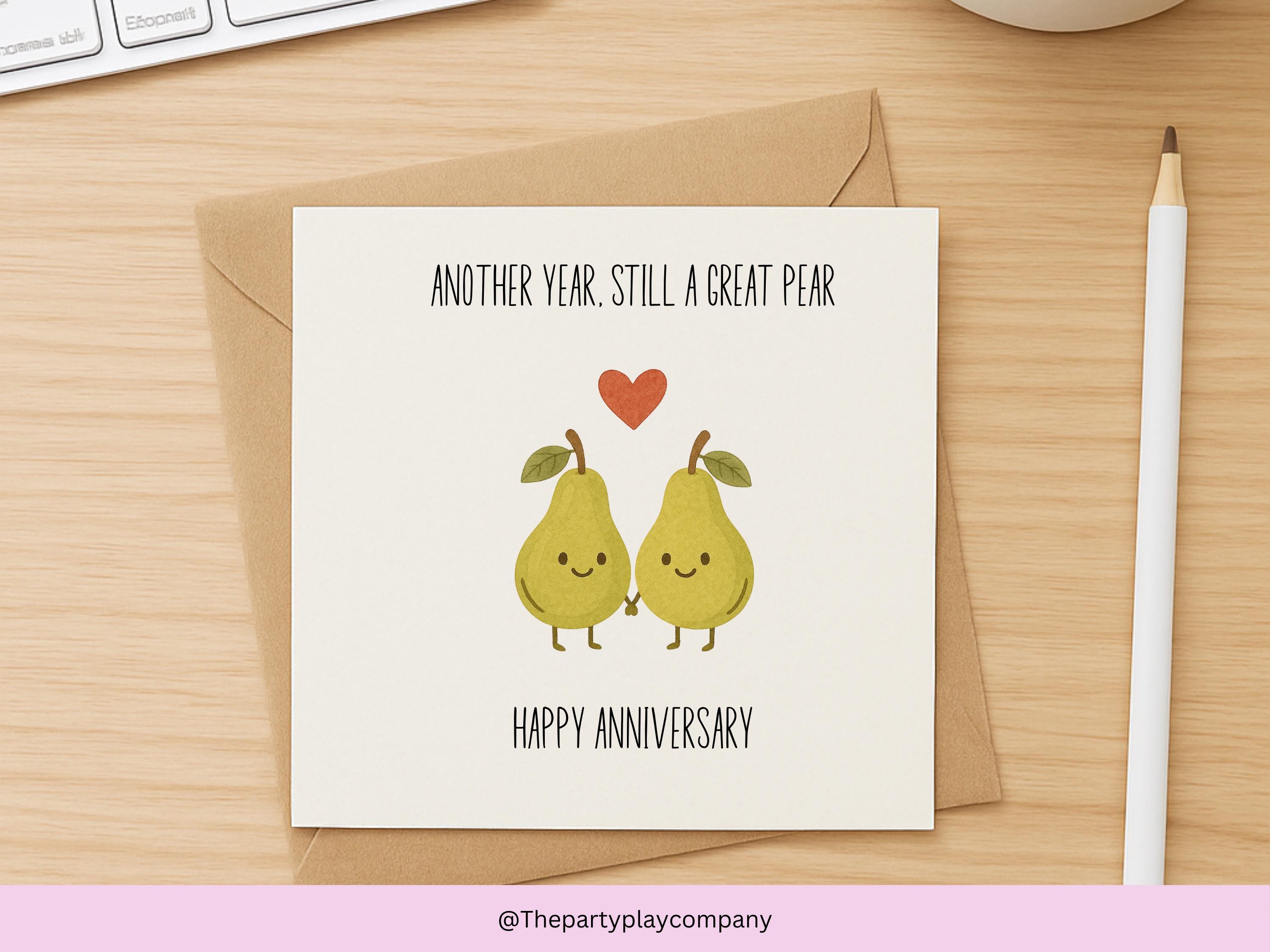Funny Anniversary Card – Another Year Still a Great Pear, Cute Pun Food Illustration, Couples Anniversary Card for Partner