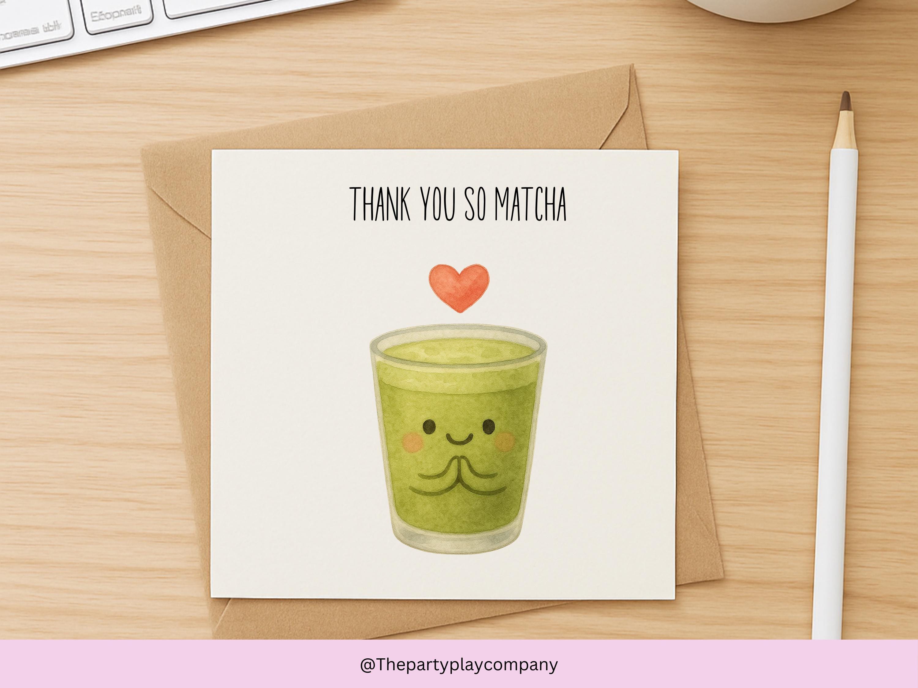 Matcha Thank You Card: Funny Food Pun for Tea Lovers