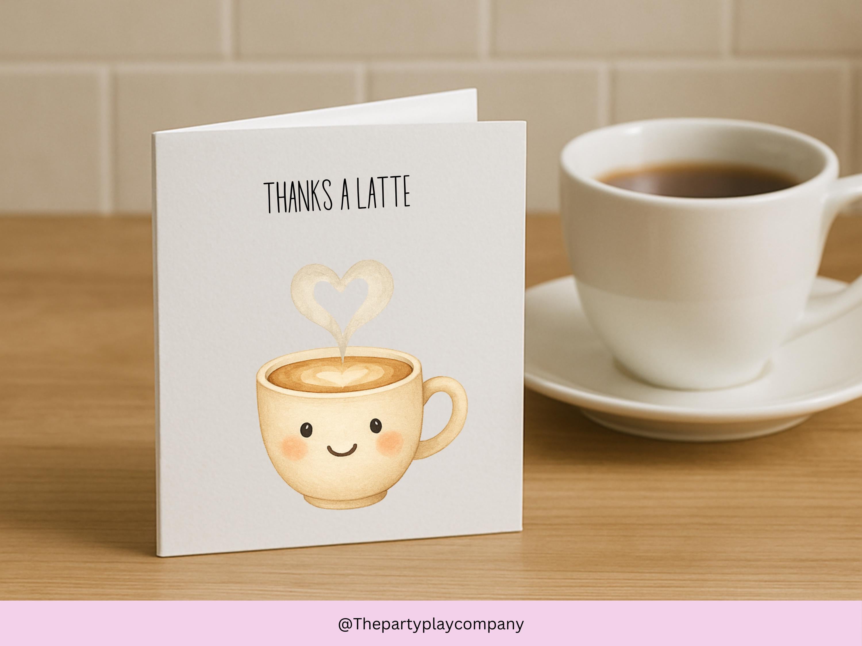 Funny Coffee Thank You Card: Thanks A Latte Pun