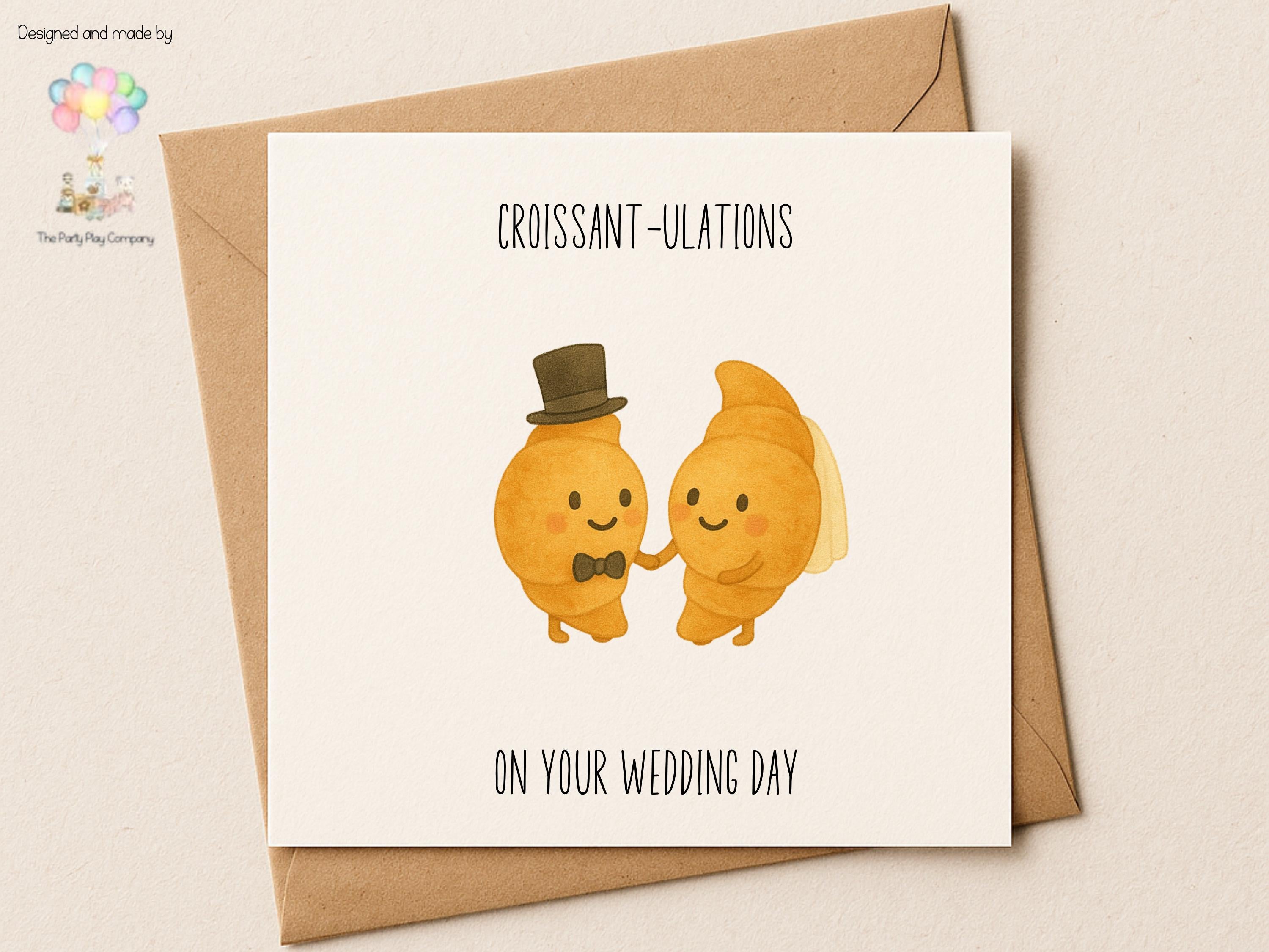 Funny Wedding Card | Croissant Pun Congratulations Card | Croissant-ulations Newlyweds Card | Quirky Bride and Groom | 4 for 10 Pound Offer
