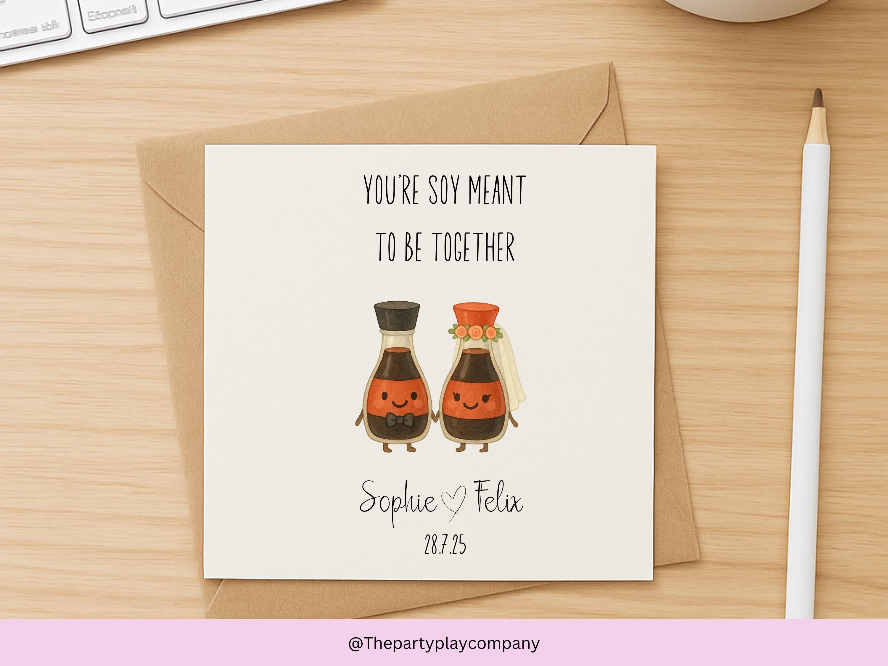 Funny Wedding Card | Soy Pun Congratulations Card | You’re Soy Meant To Be Together | Personalised Newlyweds Card | 4 for 10 Pound Offer