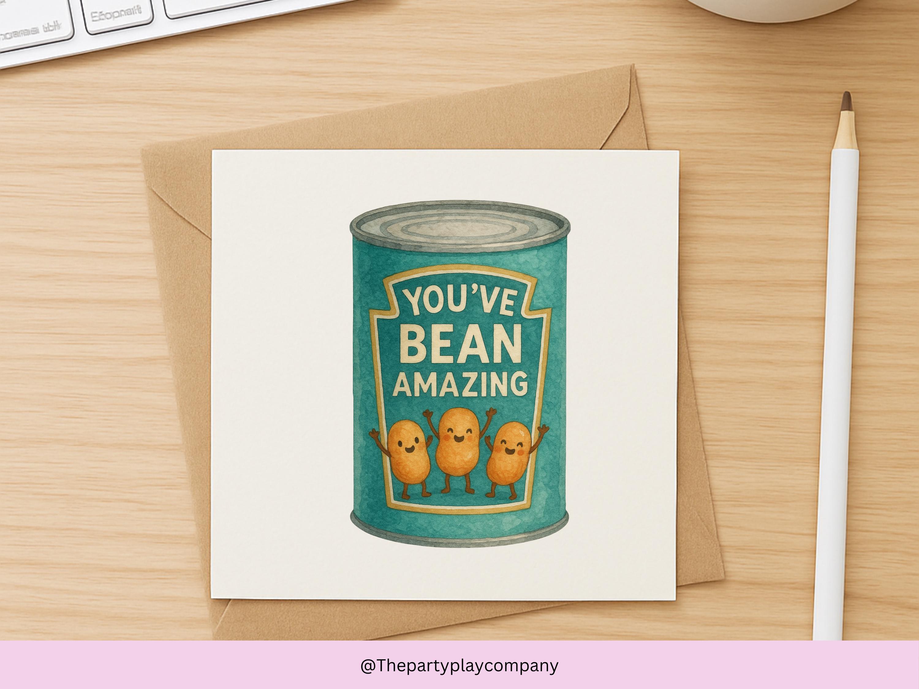 Cute Thank You Card | Bean Pun | You’ve Bean Amazing | Funny Food Pun Card for Friends Family Teacher