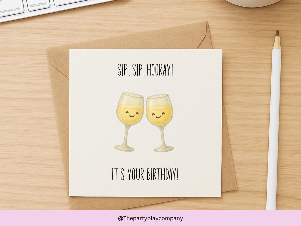 Funny Wine Birthday Card: Sip Sip Hooray Greeting - 6x6 with Kraft Envelope