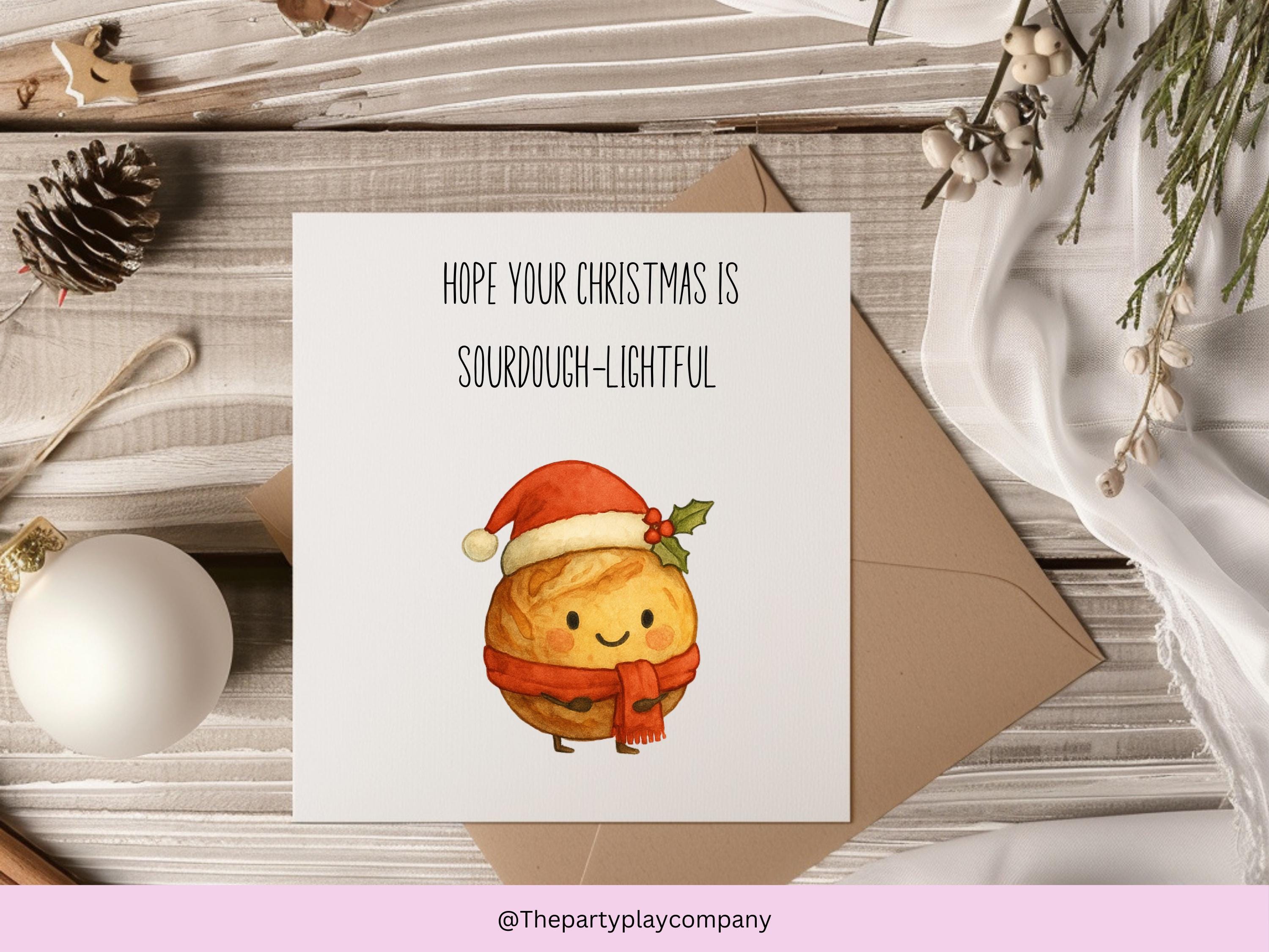 Funny Christmas Card |Sourdough Pun Xmas Card |Hope Your Christmas is Sourdough-lightful | Quirky Festive Foodie Card | 4 for 10 Pound Offer