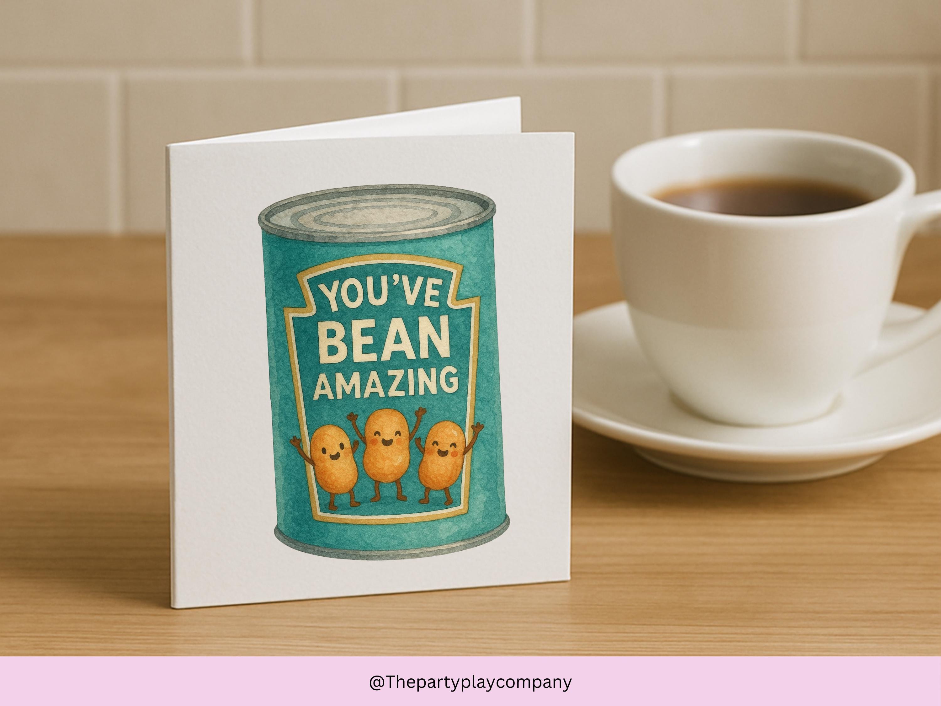 Cute Thank You Card | Bean Pun | You’ve Bean Amazing | Funny Food Pun Card for Friends Family Teacher