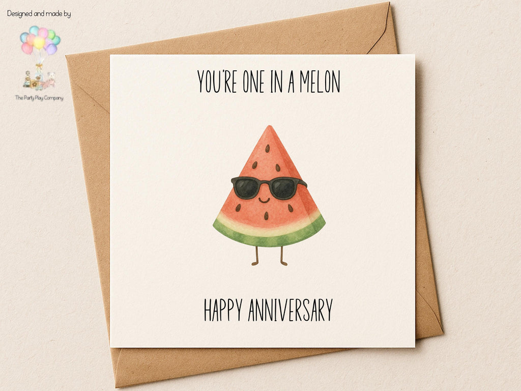 Funny Anniversary Card: You're One in a Melon - Watermelon Pun