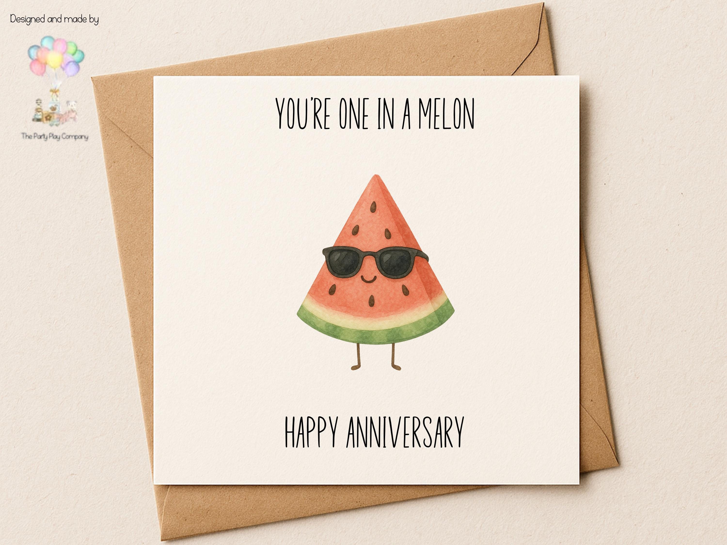 Funny Anniversary Card: You're One in a Melon - Watermelon Pun