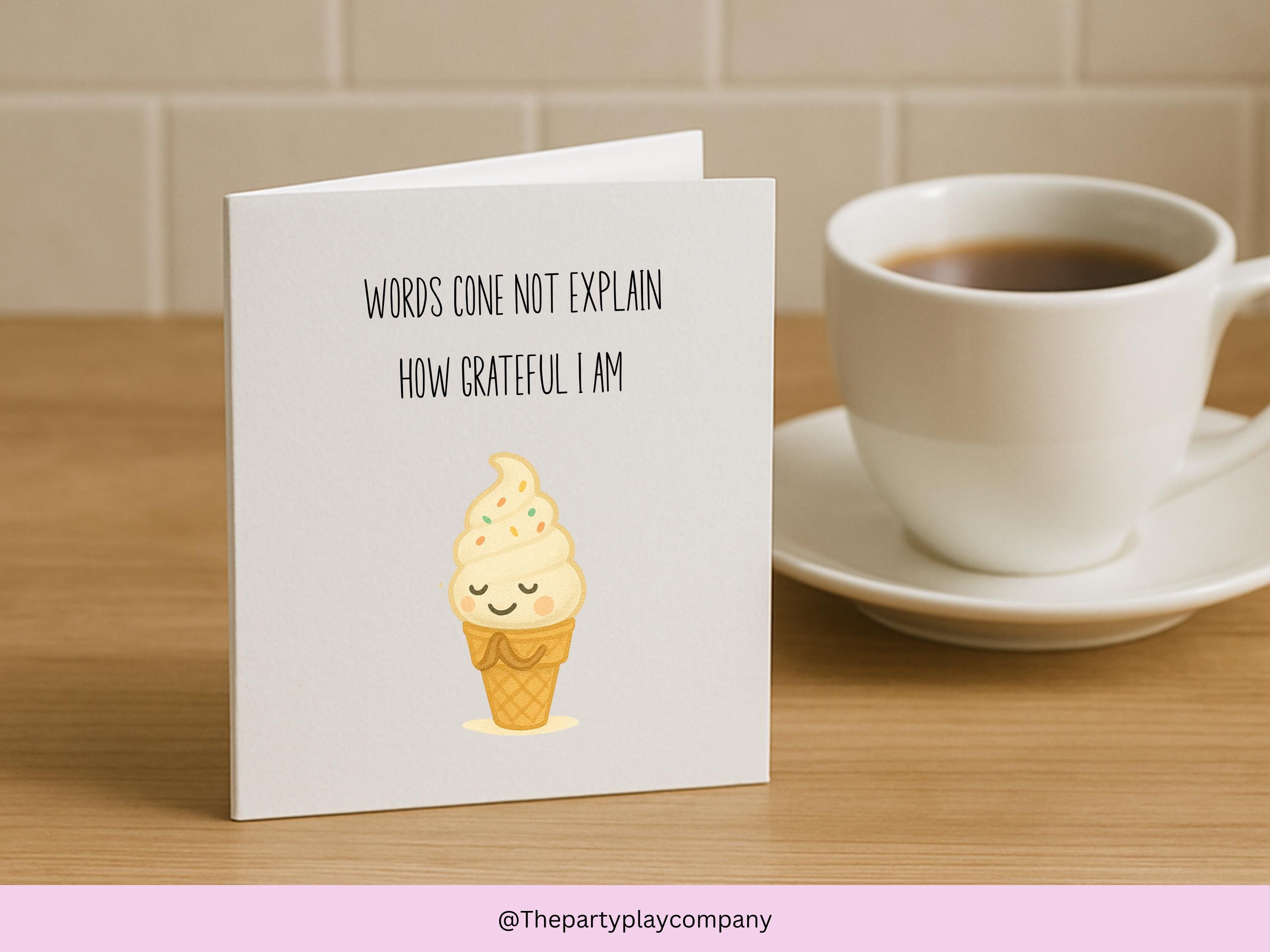 Ice Cream Pun Thank You Card: Funny Food Gratitude - UK Made