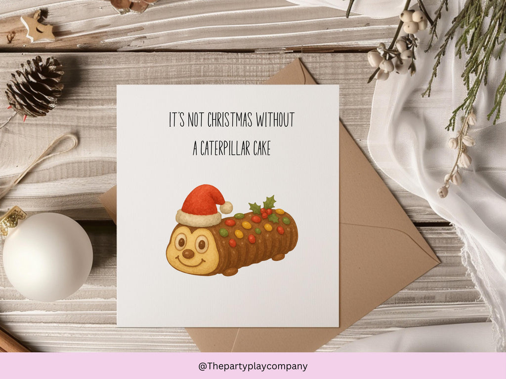 Funny Christmas Card | Caterpillar Cake Pun Xmas Card | Quirky Festive Foodie Card | It’s Not Christmas Without | 4 for 10 Pound Offer