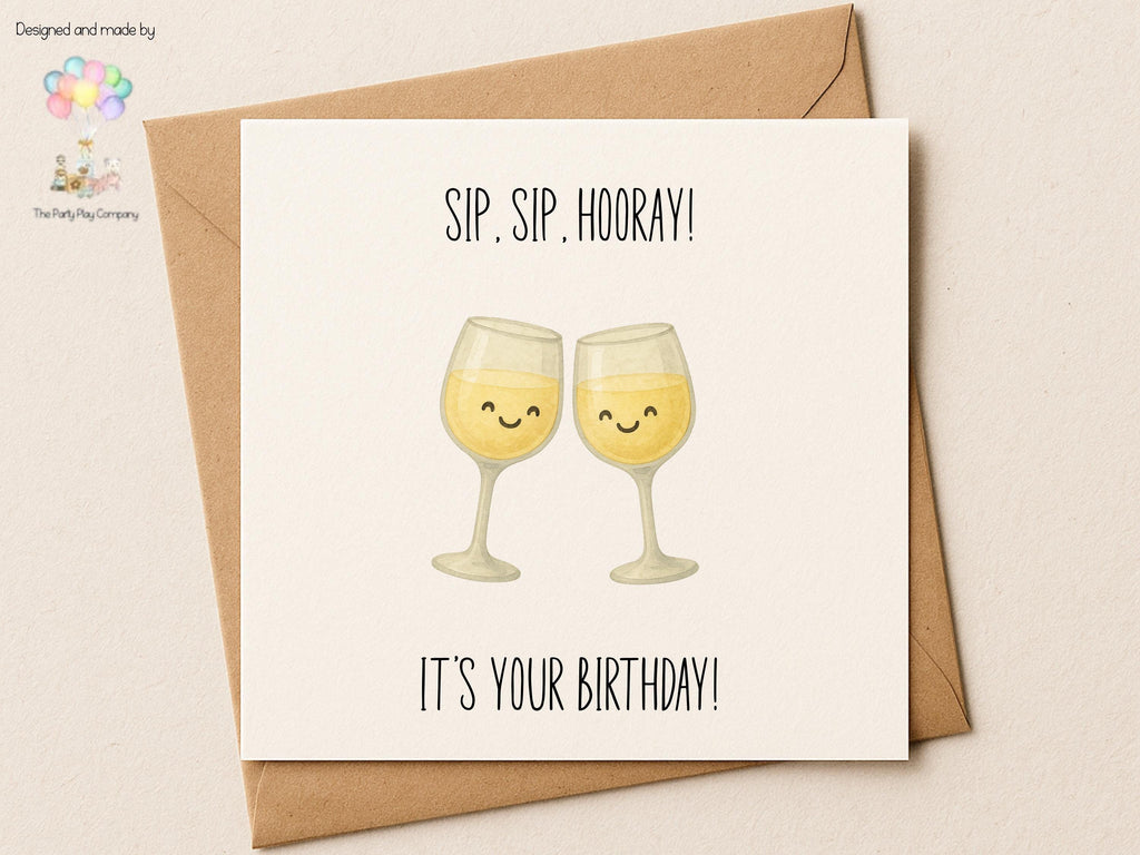 Funny Wine Birthday Card: Sip Sip Hooray Greeting - 6x6 with Kraft Envelope