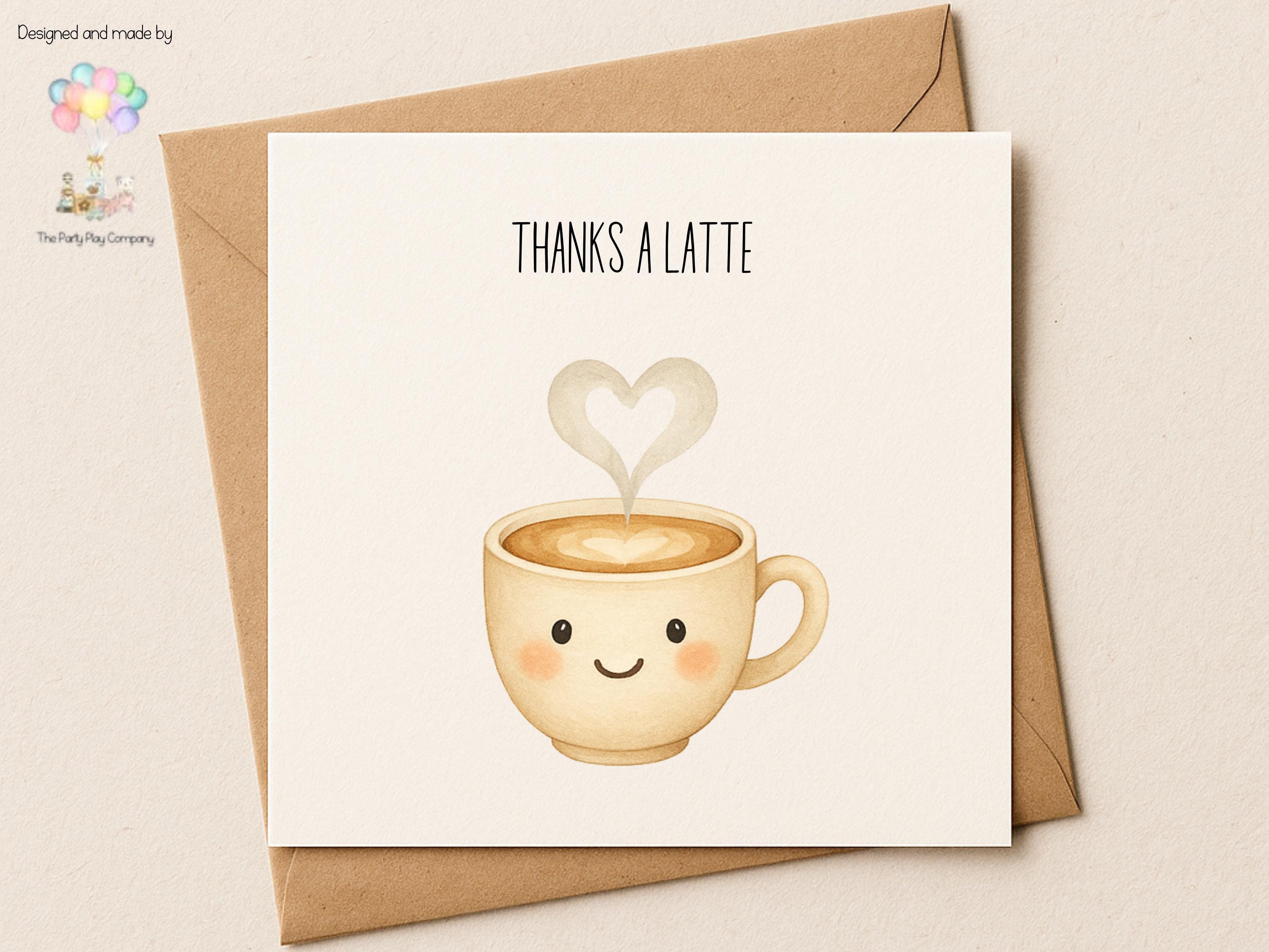 Funny Coffee Thank You Card: Thanks A Latte Pun