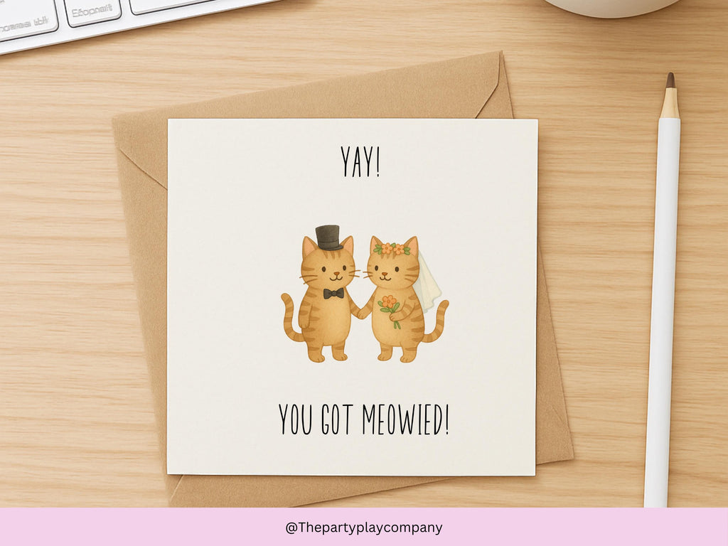 Funny Cat Wedding Card: "You Got Meowied" Congratulations