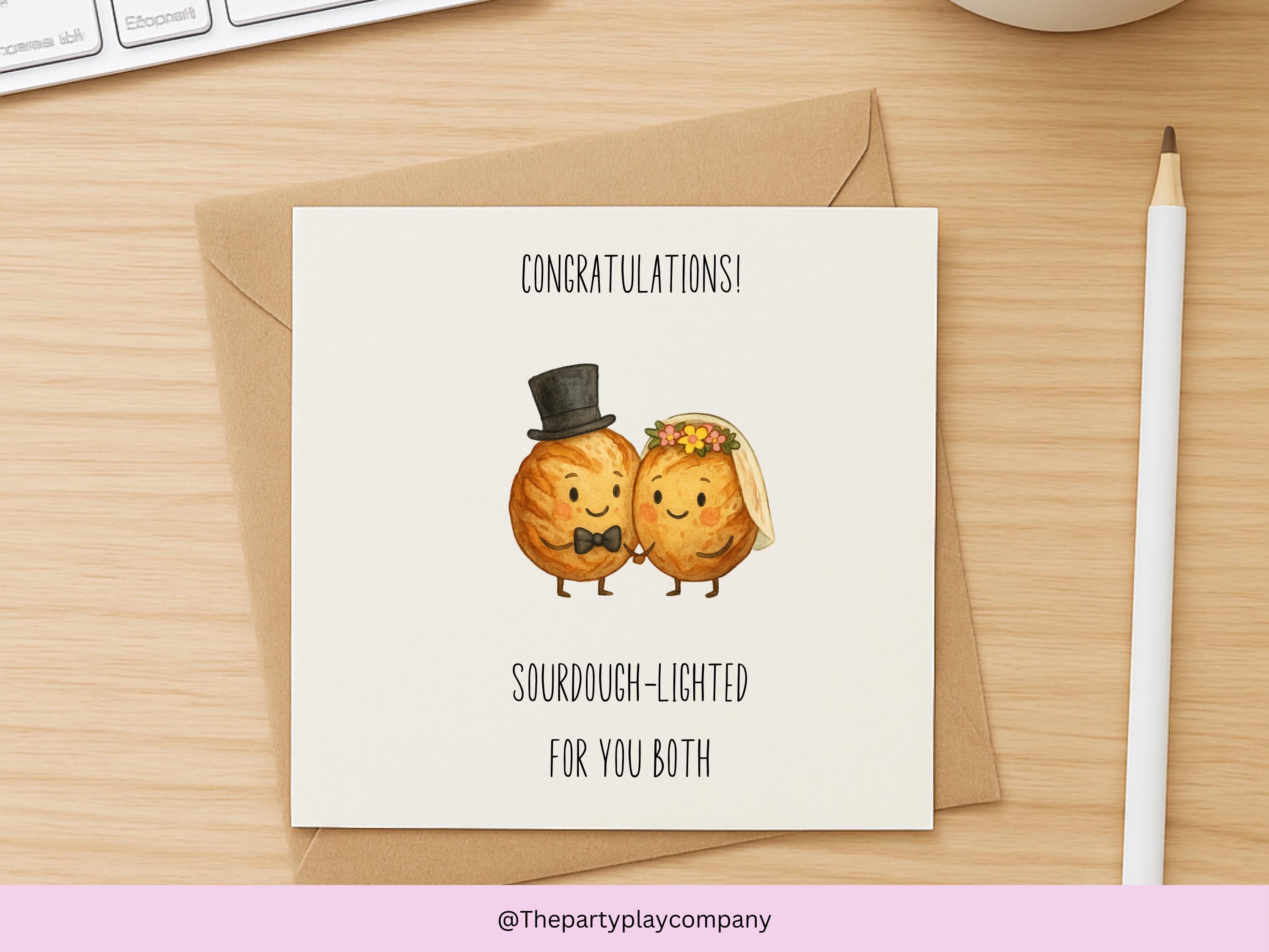 Funny Wedding Card | Sourdough Pun Congratulations Card | Sourdough-lighted For You Both | Quirky Newlyweds Card | 4 for 10 Pound Offer