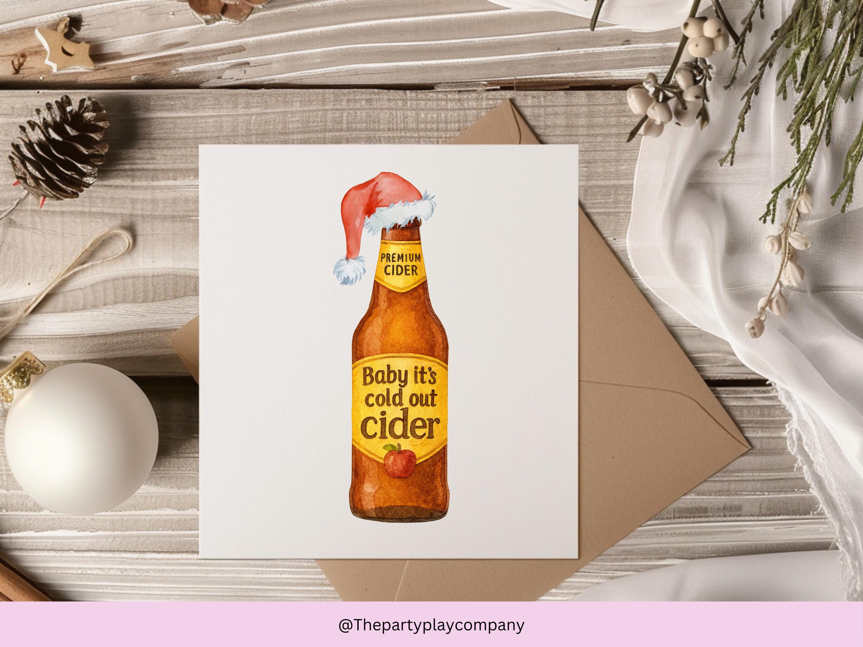Funny Christmas Card | Cider Pun Xmas Card | Quirky Festive Drinks Card | Baby It’s Cold Out Cider | 4 for 10 Pound Offer