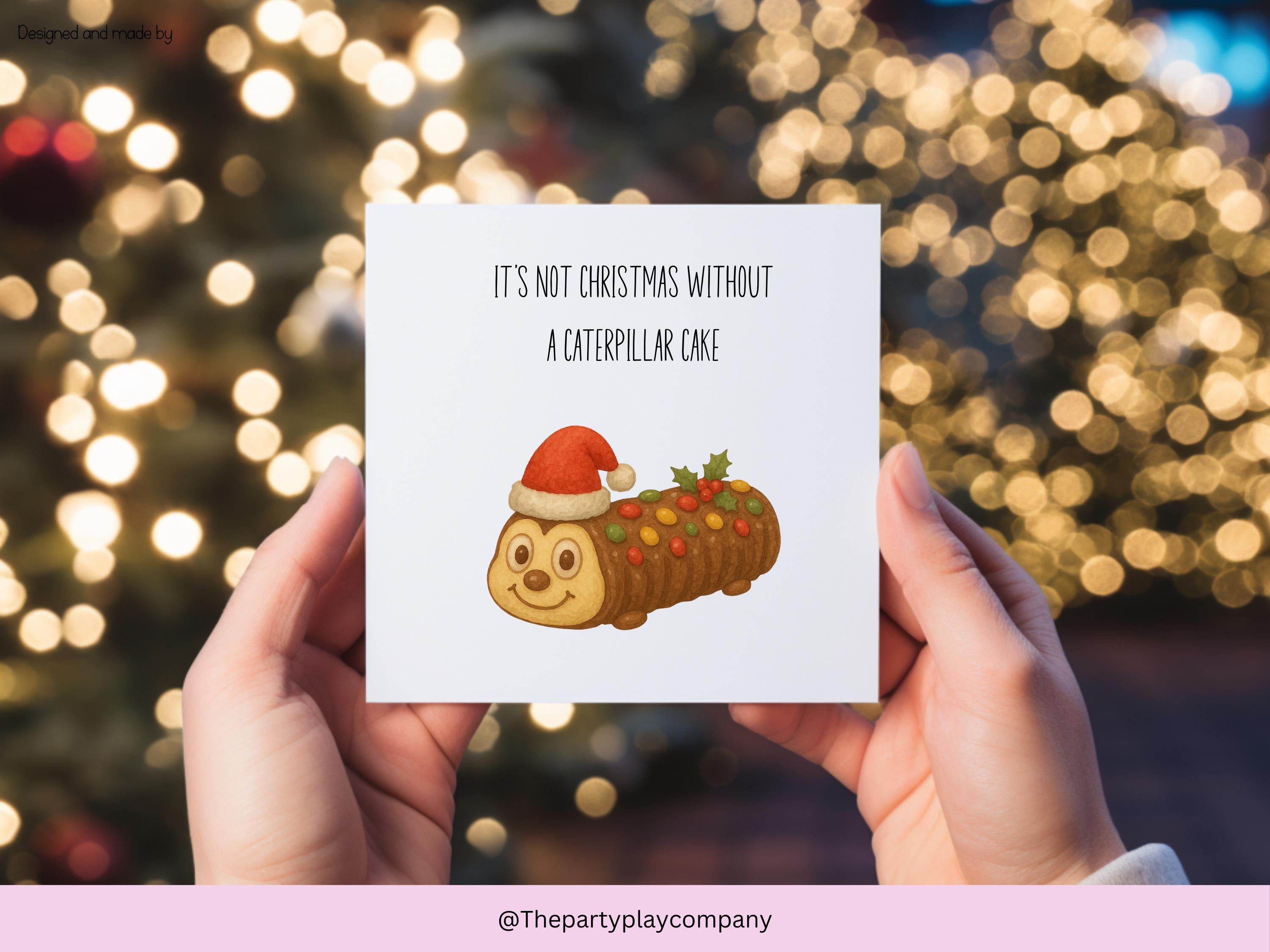 Funny Christmas Card | Caterpillar Cake Pun Xmas Card | Quirky Festive Foodie Card | It’s Not Christmas Without | 4 for 10 Pound Offer