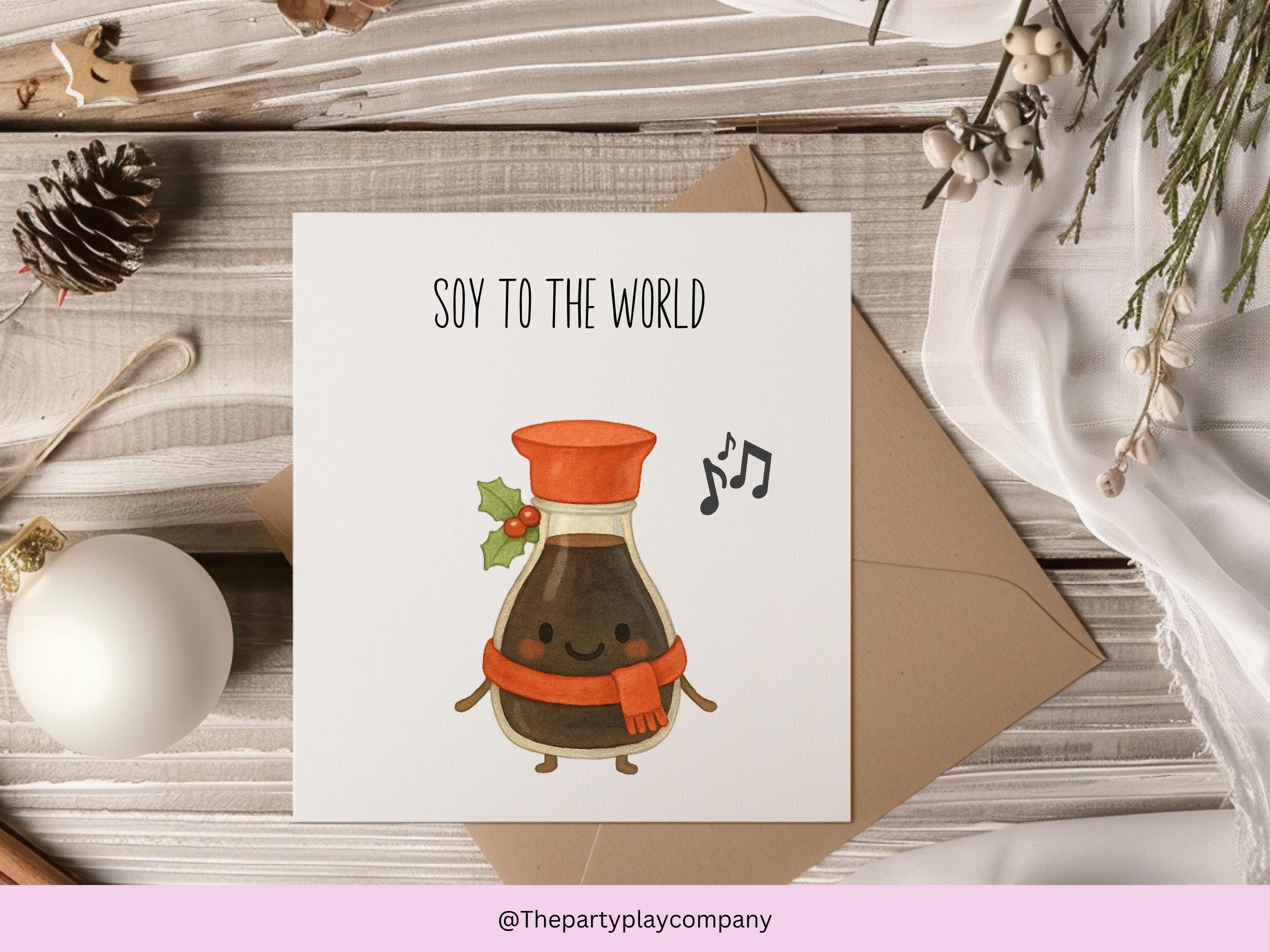 Funny Christmas Card | Soy Sauce Pun Xmas Card | Soy to the World Festive Card | Quirky Foodie Holiday Greeting | 4 for 10 Pound Offer